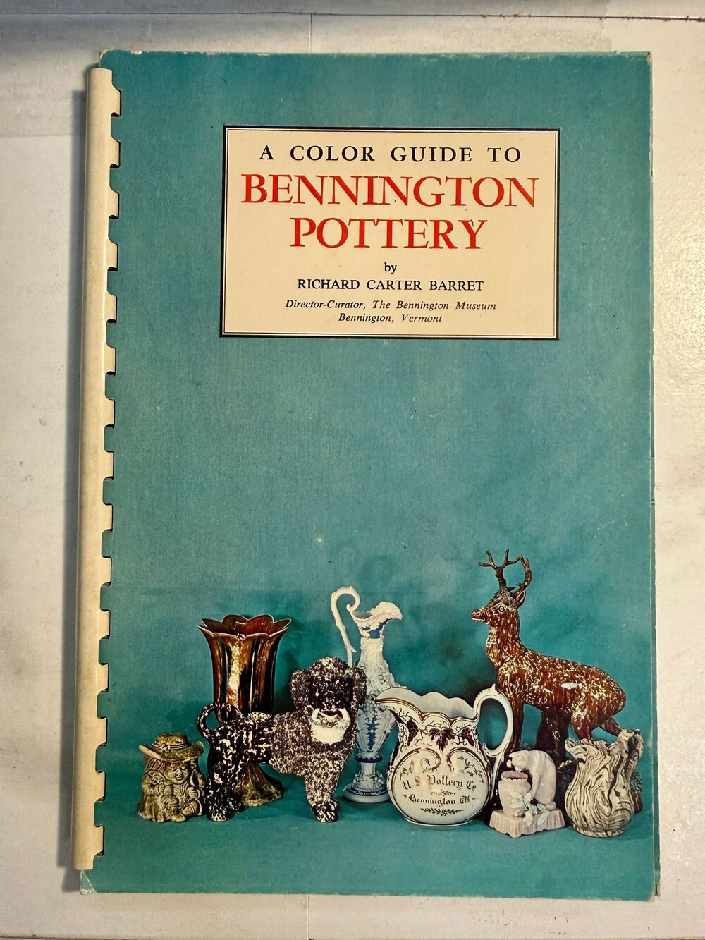 A Color Guide to Bennington Pottery Richard Carter Barret 1966 1st Edition VT